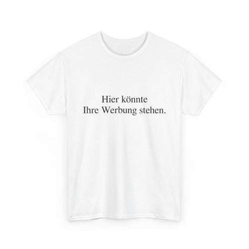 Hier könnte Ihre Werbung stehen. T-Shirt