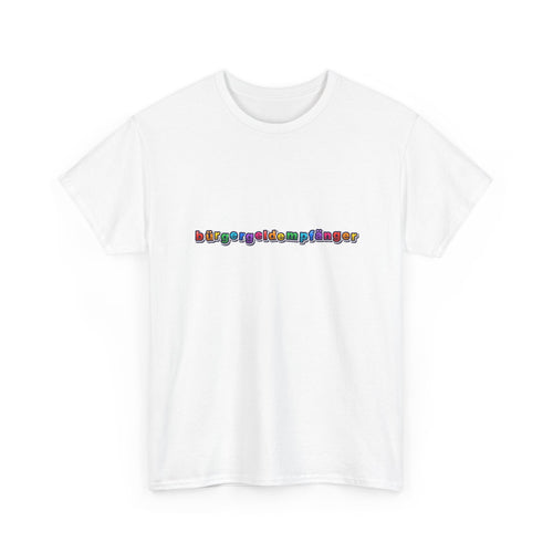 bürgergeldempfänger T-Shirt